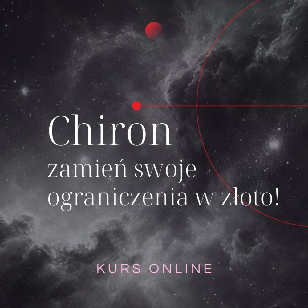 Chiron - Zamień swoje ograniczenia w złoto!